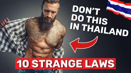 Thailand’s strange laws – 10 strange laws in Thailand