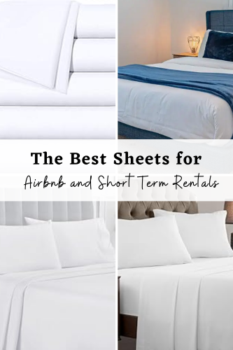 The Best Sheets for Airbnb and Short Term Rentals