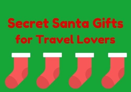 Best Secret Santa Gifts for Travelers