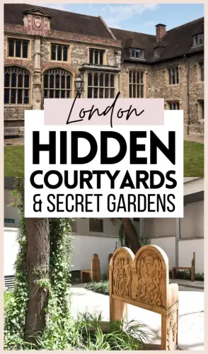 London's Hidden Courtyards, Magical Gardens & Historic Streets
