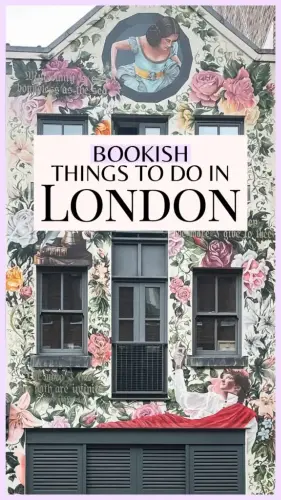 Bookish London Itinerary: 13 Unique & Secret Places to Visit