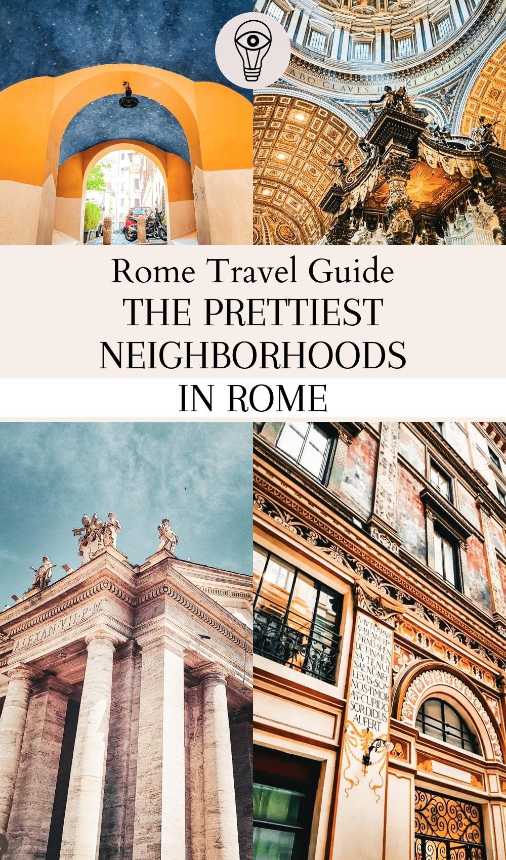 The Prettiest Neighborhoods in Rome to Walk Around and Eat