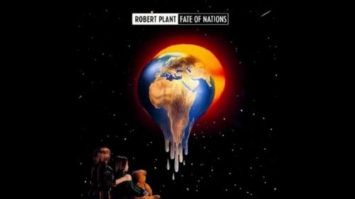 ‘Fate Of Nations’: How Robert Plant Found His Groove - Dig!