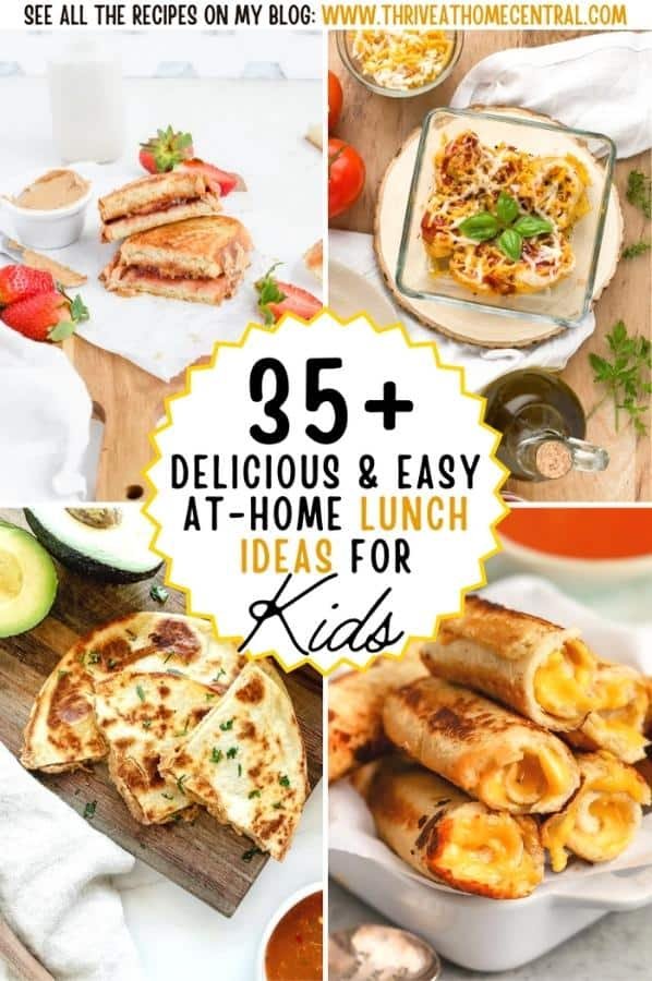 Easy Lunch Ideas for Kids - Thrive at Home