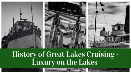 Great Lakes Cruising History – Luxurious Times