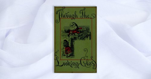 Through the Looking-Glass by Lewis Carroll