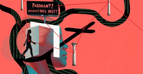 Anti-Abortion Pregnancy Centers Are Collecting Troves of Data That Could Be Weaponized Against Women