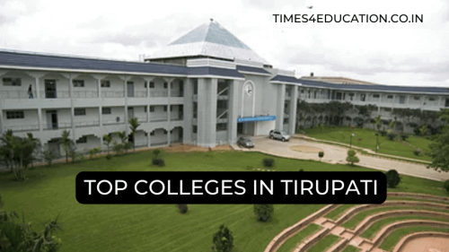 Top Colleges in Tirupati: The Ultimate Guide - times4education