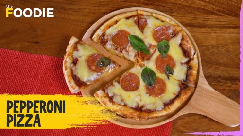 Pepperoni Pizza Recipe | How To Make Pepperoni Pizza | The Foodie