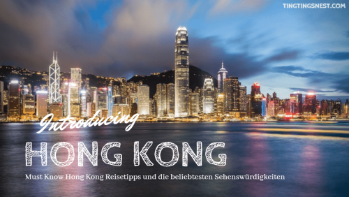 Must Know Hong Kong Reisetipps und die besten Sehenswürdigkeiten