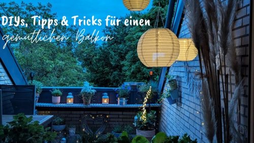 DIY Balkon Deko: 6 einfache Ideen für einen gemütlichen Balkon