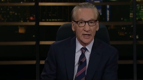Bill Maher Now That Everyone's Back to Work ... 'Let them F***!!!'