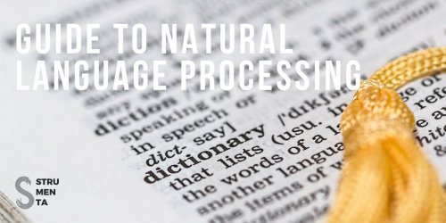 Analyze and Understand Text: Guide to Natural Language Processing