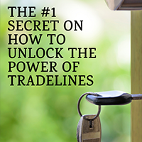 The #1 Secret to Unlock the Power of Credit Tradelines