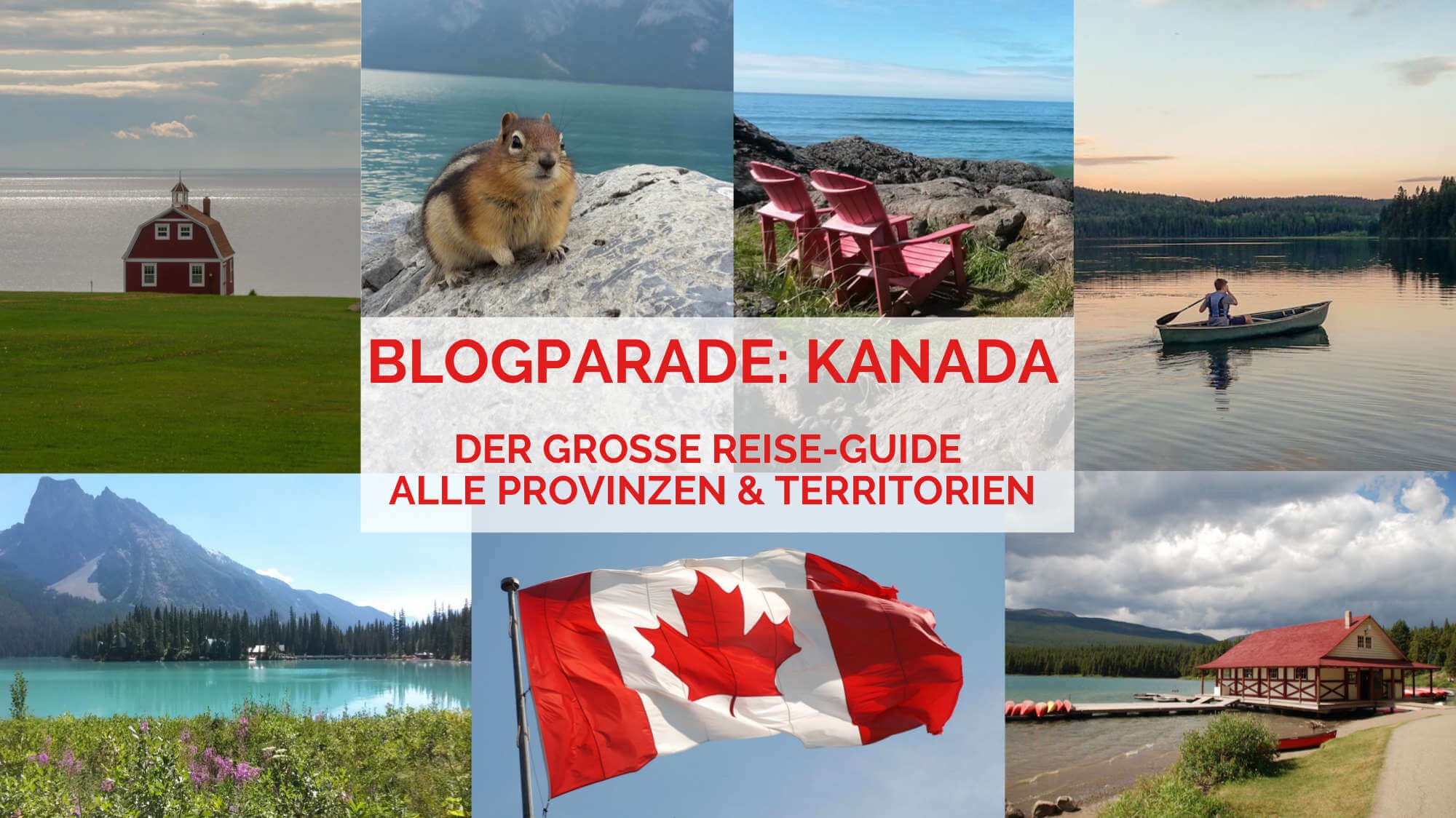 Der große Kanada Reise-Guide mit Reisetipps und Erfahrungsberichten von Reisebloggern