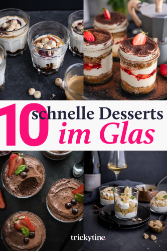 Nachtisch im Glas - 10 schnelle Dessert-Rezepte! - trickytine