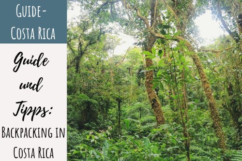Guide und Tipps: Backpacking in Costa Rica