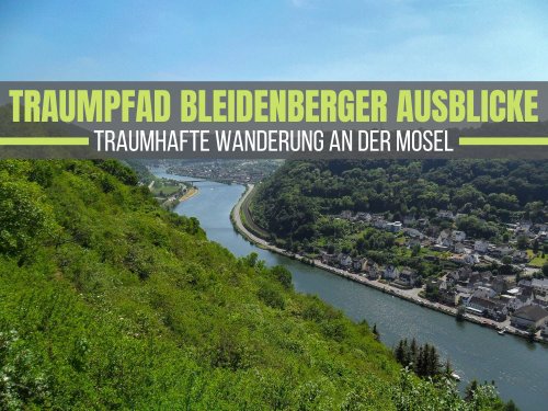 Traumpfad Bleidenberger Ausblicke: Wandern an der Mosel