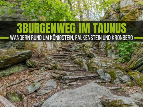 3BurgenWeg im Taunus rund um Königstein, Falkenstein und Kronberg
