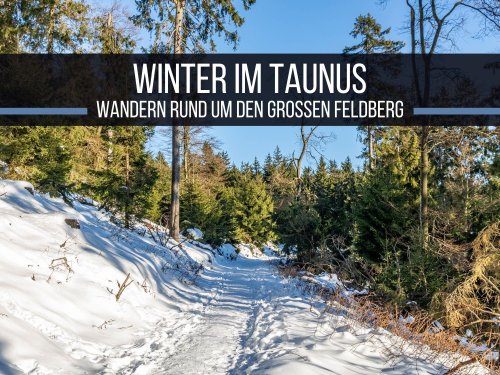 Winter im Taunus: Wandern rund um den Feldberg