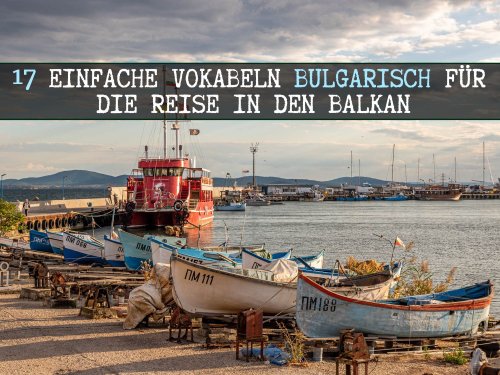 Bulgarisch für die Reise: 17 einfache Vokabeln