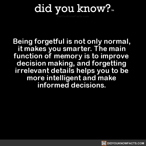 X-HΣΣSΨ'S IMPRΣSSIΩΠS — Being forgetful is not only normal, it makes you...