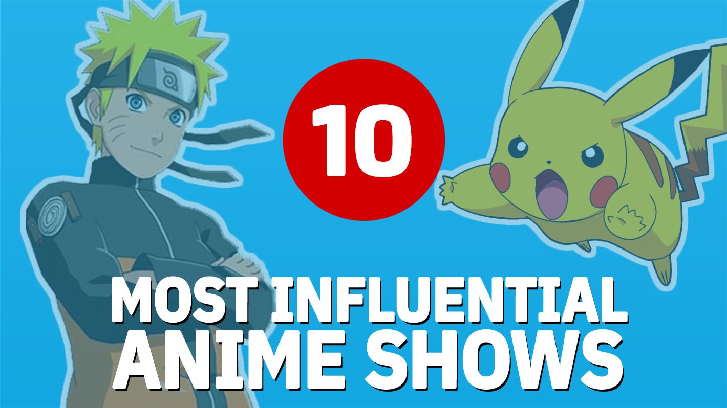Top 10 Most Influential Anime in America  Japan Powered