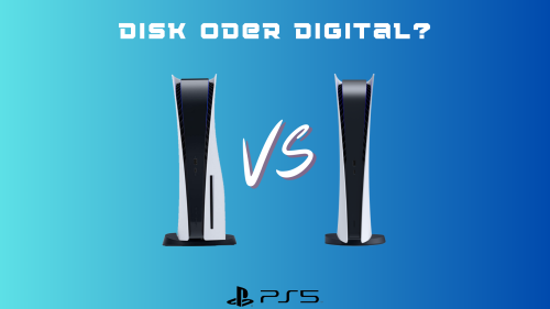 PS5 Disk Edition vs PS5 Digital Edition: Mit oder ohne Laufwerk – der große Vergleich