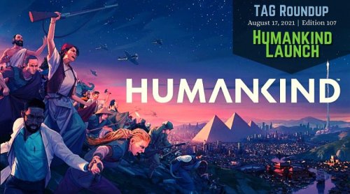 Humankind Arrives on Game Pass | Tag Roundup #107
