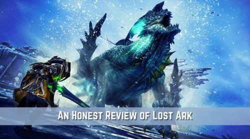 An Honest Review of Lost Ark