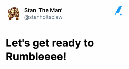 Let's get ready to Rumbleeee! | Stan ‘The Man’