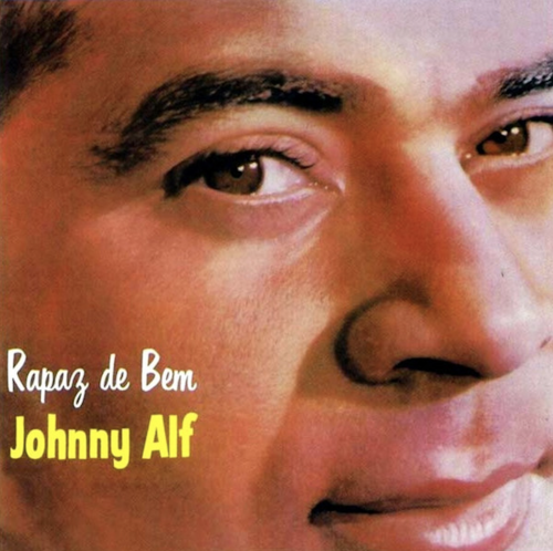 Backgrounder: Johnny Alf: 'Rapaz de Bem,' 1961