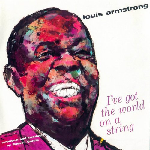 Louis Armstrong - I’ve Got The World On A String (1957)