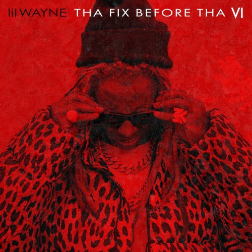 Lil Wayne Shares New Mixtape ‘Tha Fix Before Tha VI’