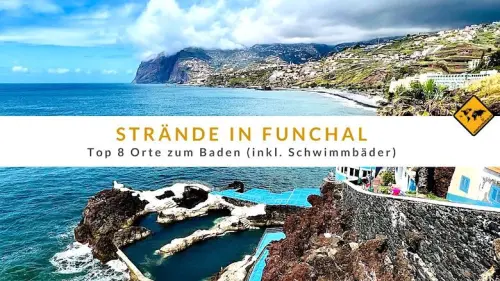 Strände in Funchal - Top 8 Badeorte (inkl. Schwimmbäder)