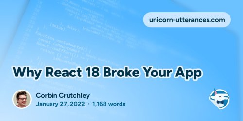 Why React 18 Broke Your App