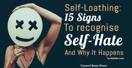 Self-Loathing: 15 Signs to recognise self-hate and Why it Happens