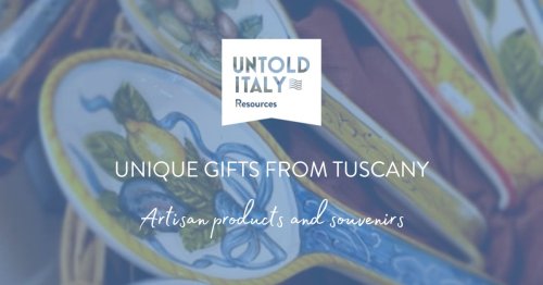 Unique gifts from Tuscany
