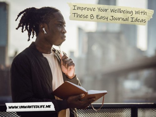 Improve Your Wellbeing With These 8 Easy Journal Ideas