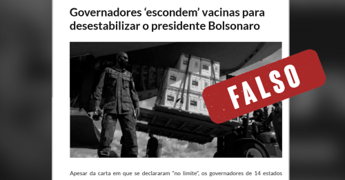 #Verificamos: É falso que governadores estão ‘escondendo’ vacinas para ‘desestabilizar’ Bolsonaro
