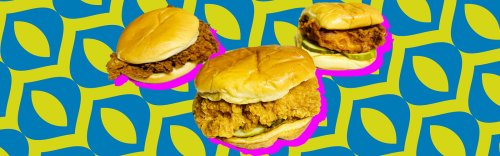 We Blind Tested Our Favorite Fast Food Chicken Sandwiches & Crowned A New Winner