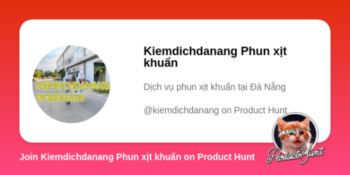 Kiemdichdanang Phun xịt khuẩn's profile on Product Hunt | Product Hunt