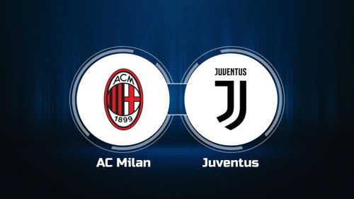 Watch AC Milan vs. Juventus Online: Live Stream, Start Time