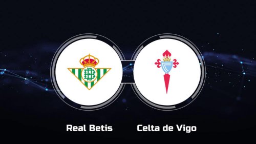 How to Watch Real Betis vs. RC Celta de Vigo: Live Stream, TV Channel, Start Time | 4/12/2024