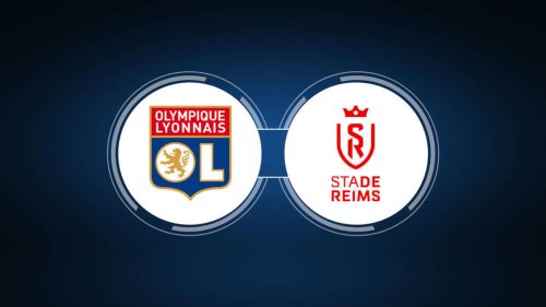 How to Watch Olympique Lyon vs. Stade Reims: Live Stream, TV Channel, Start Time