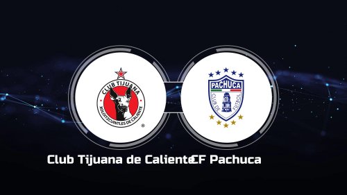 How To Watch Club Tijuana De Caliente Vs. CF Pachuca: Live Stream, TV ...