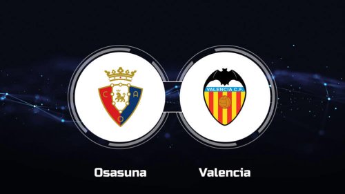 How to Watch CA Osasuna vs. Valencia CF: Live Stream, TV Channel, Start Time | 4/15/2024