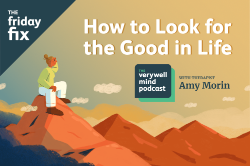 How to Look for the Good In Life