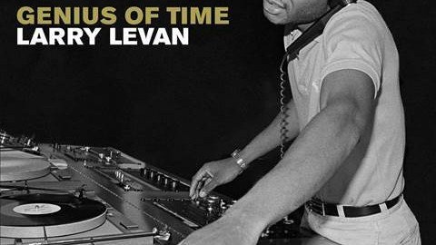 New Larry Levan Compilation 'Genius of Time' is a Perfect Introduction to the Greatest DJ Ever