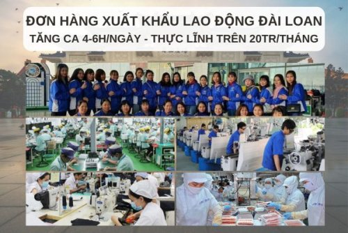 +50 đơn hàng đi Đài Loan mới nhất 2024, lương cao, TC nhiều!